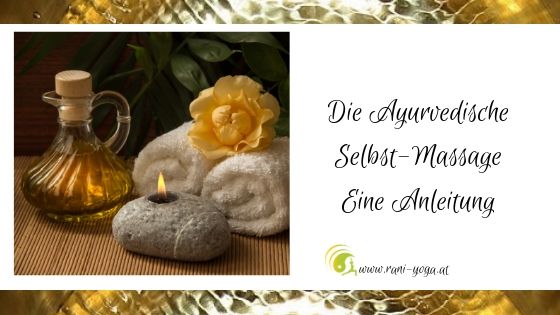 Die Ayurveda Selbstmassage