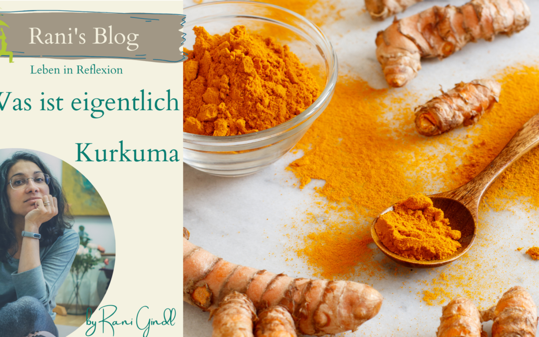 Wie Kurkuma am besten für dich wirkt – Alles über den indischen Safran