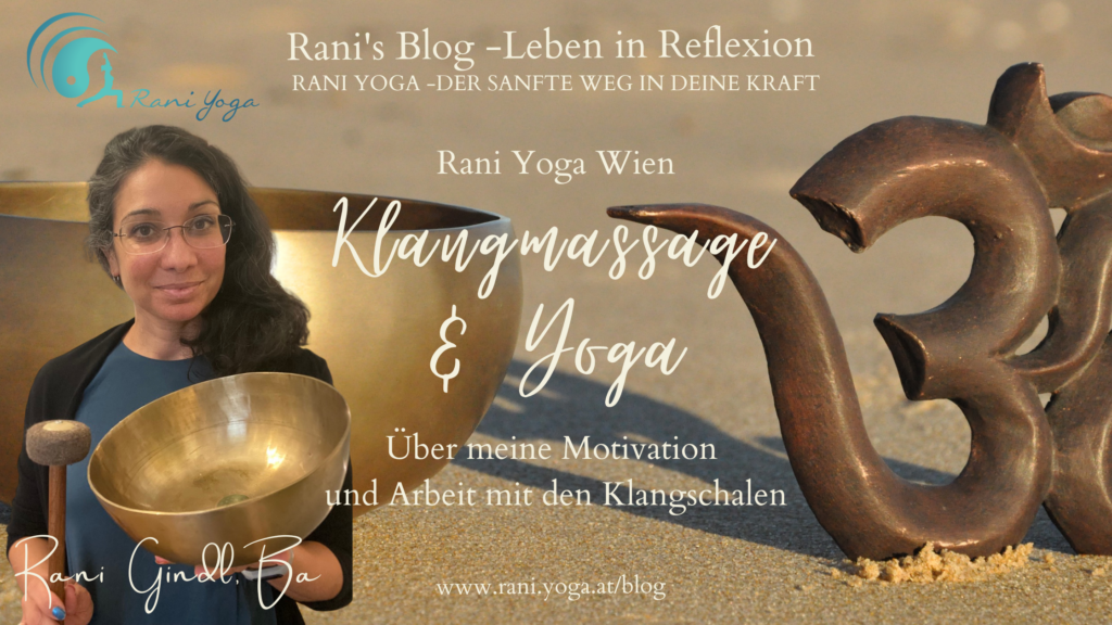 Klangschalen Massage & Rani Yoga Wien