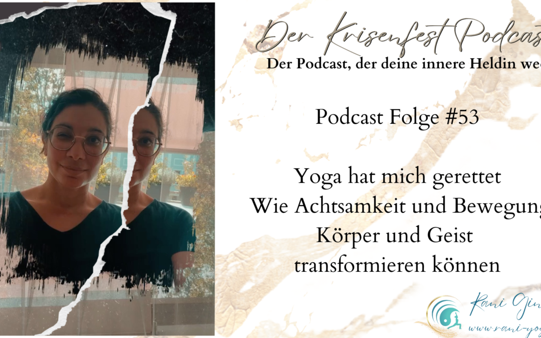 KF 53 Die Heilkraft des Yoga und die Bedeutung des Körpers