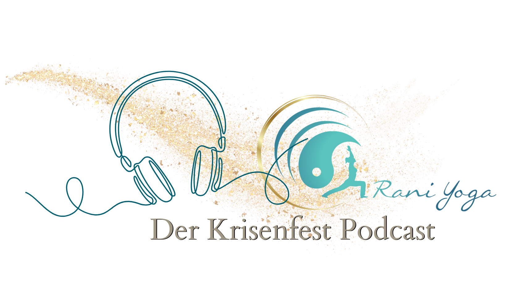 Logo „Der Krisenfest Podcast“ von Rani Yoga: Illustration mit Kopfhörern, goldenen Sandakzenten und einer Silhouette in Yogapose, die Wellen formt – Symbol für Inspiration, Selbstfürsorge und innere Kraft.