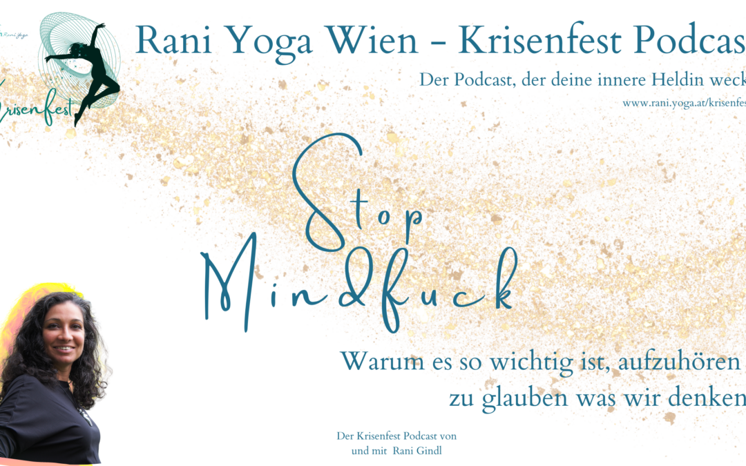 Stop Mindfuck - Dein Denken macht dein Leben